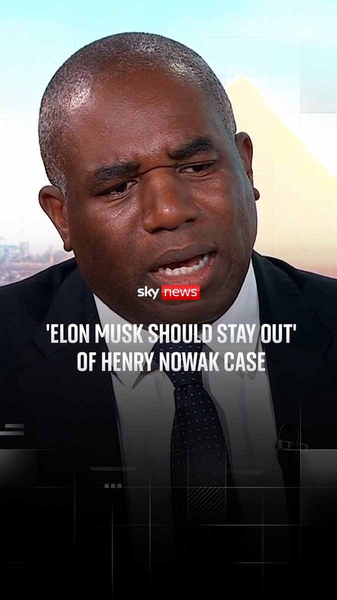 'Elon Musk should stay out' of Henry Nowak case says Deputy Prime Minister David Lammy. Henry Nowak was stabbed to death while walking home from a night out with his friends.