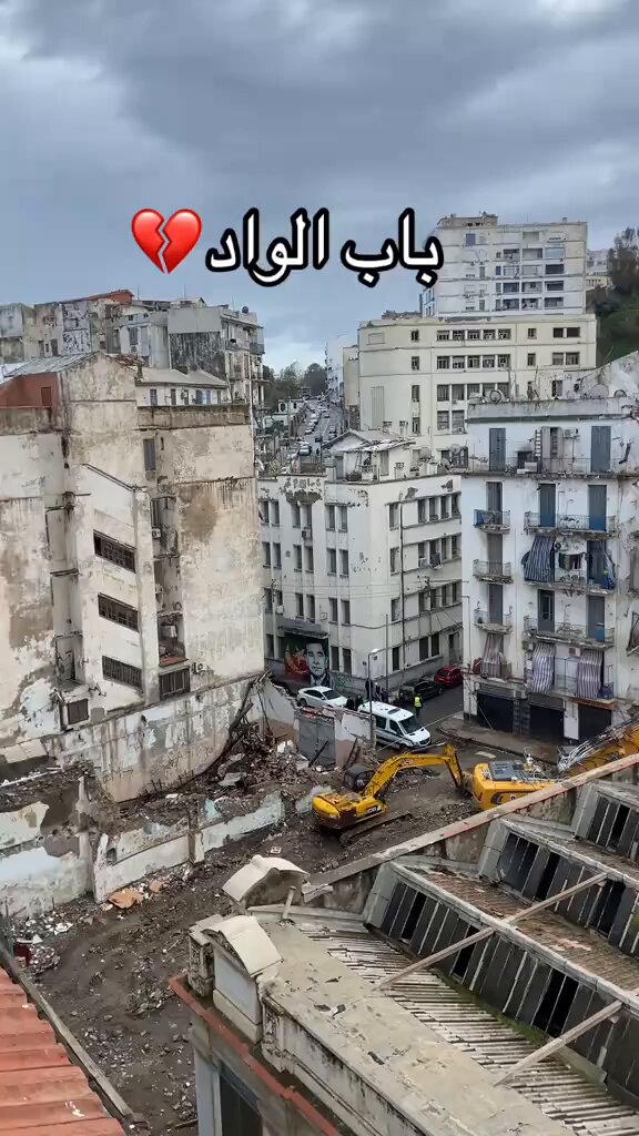 ALGIERS 2030 | Parts of the Bab El Oued district are currently being demolished as part of an ongoing urban redevelopment project. As announced a few weeks ago, modernization works in the heart of Bab El Oued are now underway, marking the beginning of a major transformation of the neighborhood.
