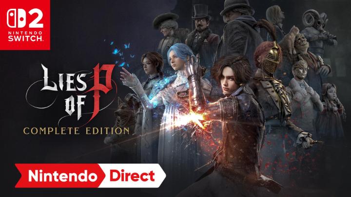 Survive the full saga of Krat's fall in Lies of P: Complete Edition, coming to Nintendo Switch 2 on Aug 6. Pre-order later today! #NintendoDirect @LiesofP