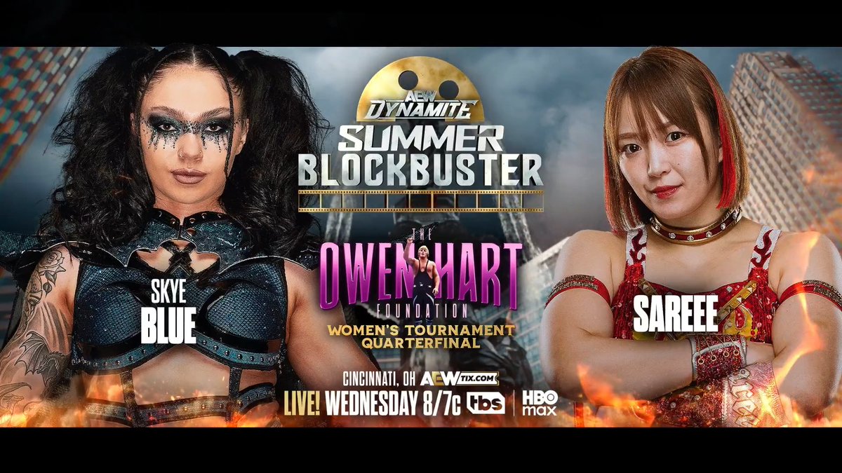 #AEWDynamite: Summer Blockbuster 8/7c, TBS &amp; HBO Max Tomorrow! #OwenCup Women’s Quarterfinal @SkyeByee vs @Sareee_Official The Sun God of the Pro Wrestling World, Sareee, makes her AEW debut vs Triangle of Madness’ Skye Blue in the Owen, TOMORROW!