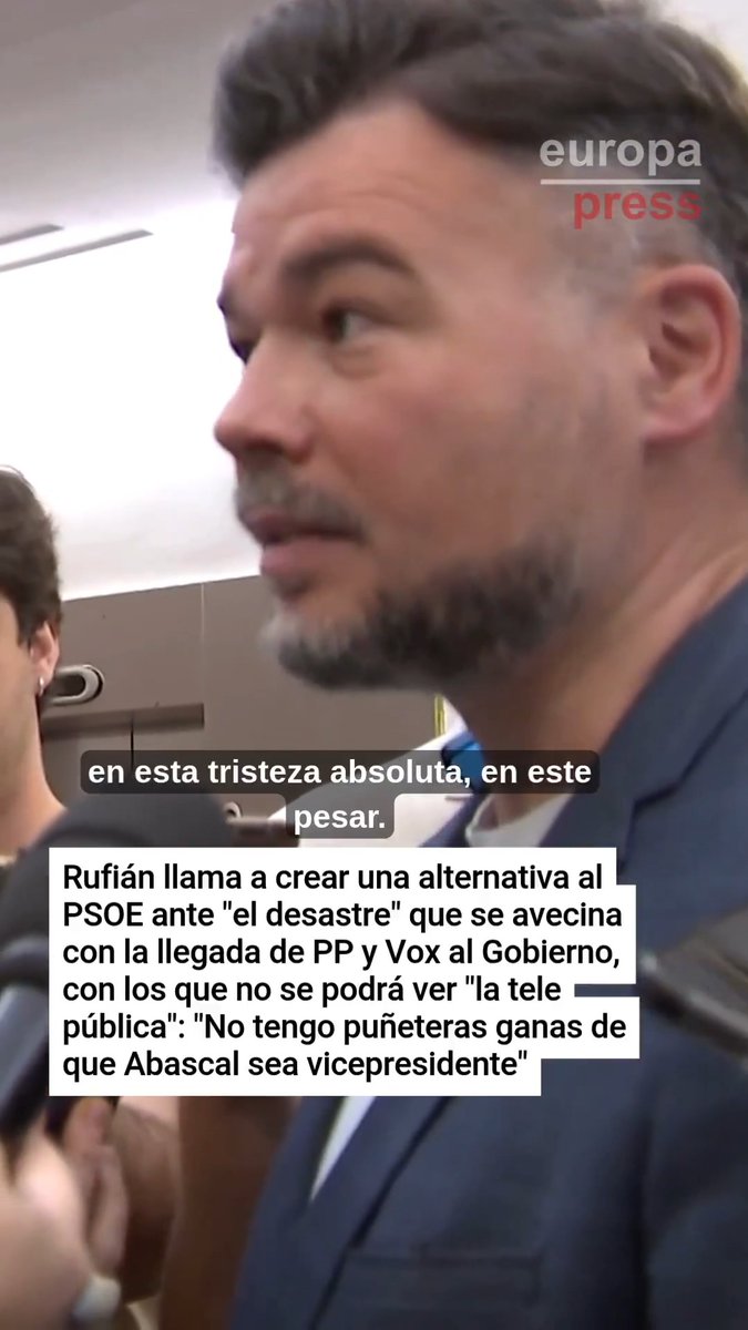 Rufián llama a crear una alternativa al PSOE ante "el desastre" que se avecina con la llegada de PP y Vox al Gobierno, con los que no se podrá ver ni "la tele pública": "No tengo puñeteras ganas de que Abascal sea vicepresidente"