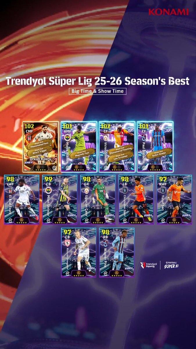 【Big Time & Show Time: Trendyol Süper Lig 25-26 Season's Best】 トルコリーグで今シーズン輝かしい活躍を見せた選手たちが、Big TimeやShow Timeで登場! トルコリーグを大いに盛り上げたスター選手たちを獲得し、チームの戦力アップを図ろう! #イーフト #eFootball