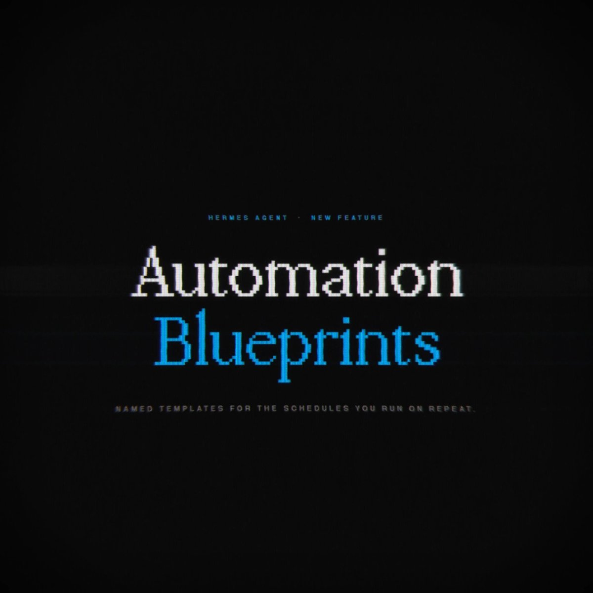 Hermes Agent now has Automation Blueprints, turning cron jobs into clickable, fillable, conversational workflows.