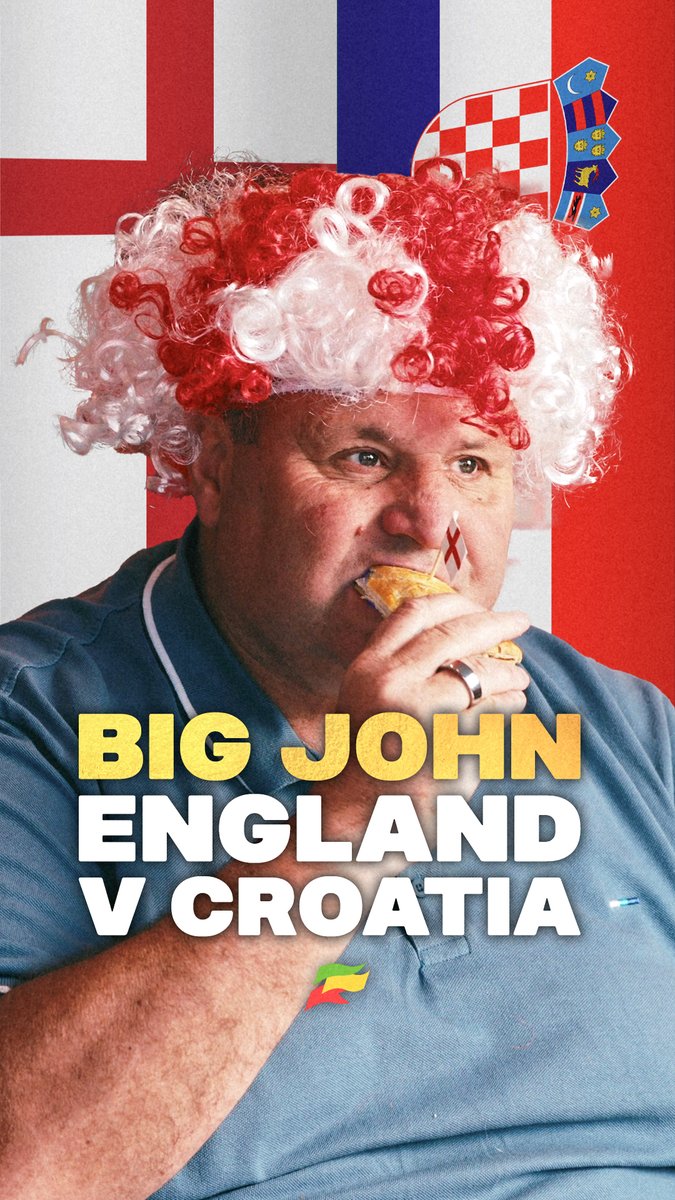 Big John Eats The World | England vs Croatia 🏴 Can England win this World Cup too?