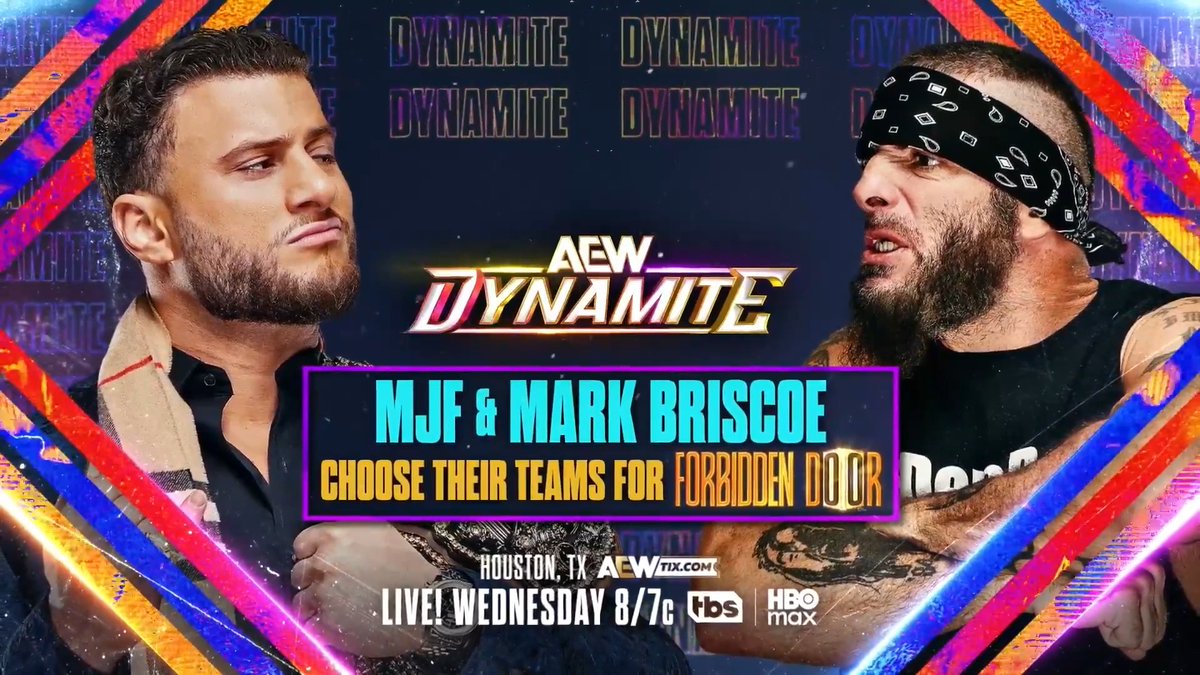 #AEWDynamite 8/7c TBS & HBO Max This Wed, 6/17 Maxwell Jacob Friedman™️ & Mark Briscoe Pick Teams for #ForbiddenDoor Steel Cage Match The stakes are high for AEW World Champion MJF & Briscoe at #ForbiddenDoor, with both having big choices to make! The captains pick their teams, WEDNESDAY!
