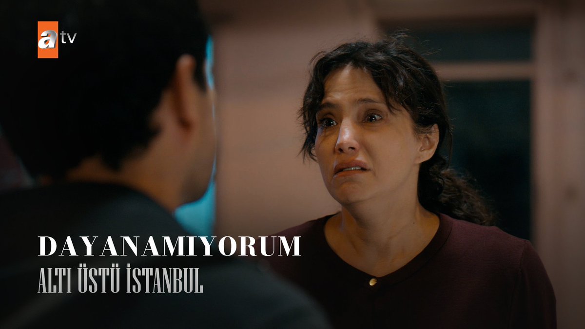 “Senin yandığın yerde ben kül olmuşum!” #AltıÜstüİstanbul atv
