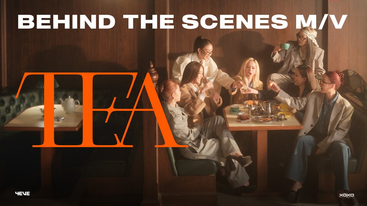 𝟒𝑬𝑽𝑬 – 𝑻𝑬𝑨 | BEHIND THE SCENES Watch the full video on YouTube : 4EVE Come gimme that “tea” 💬 Official MV on YouTube: 88rising & 4EVE #4EVETEA #BehindTheScenes #4EVE #88rising #XOXOEntertainment