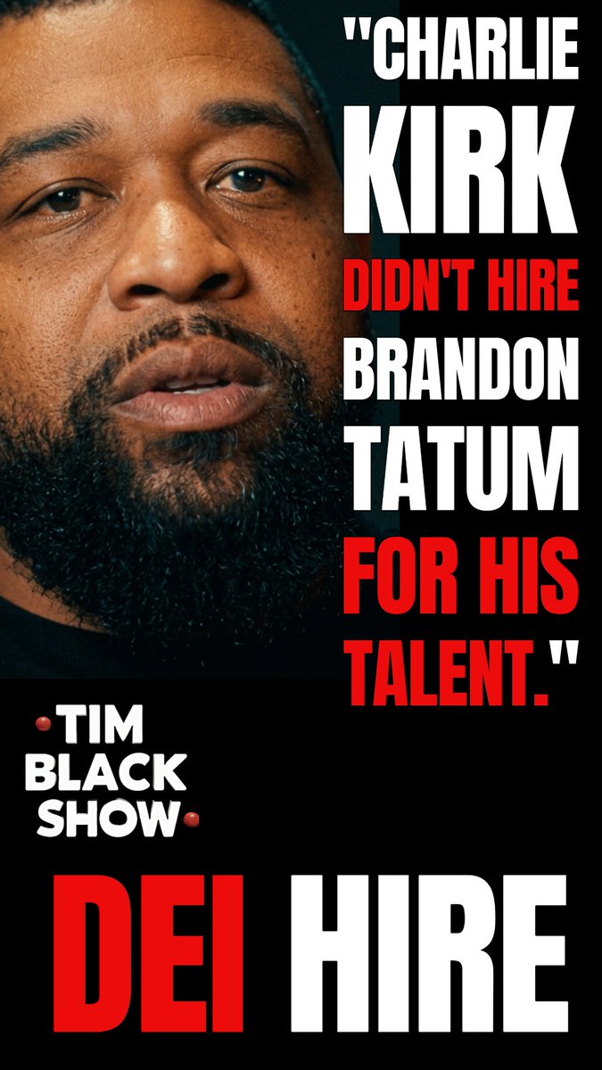 Charlie Kirk hired Brandon Tatum because of his Black skin — to give a mostly anti-Black organization cover. Now Brandon says race isn't real. You spent a decade cashing checks from your Blackness. Tim Black has notes.