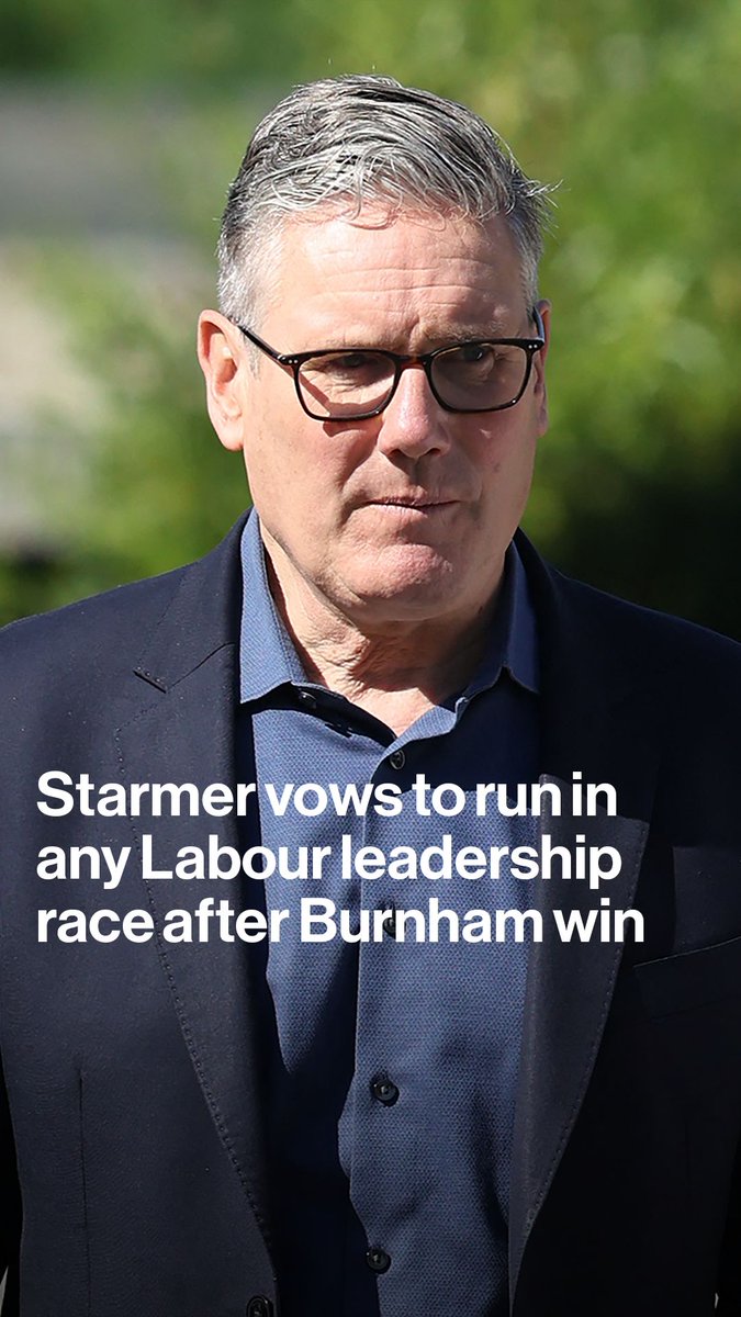 UK Prime Minister Keir Starmer has vowed to stand in any leadership contest, insisting he won't "walk away" Andy Burnham's by-election victory paves the way for him challenge Starmer from the top job