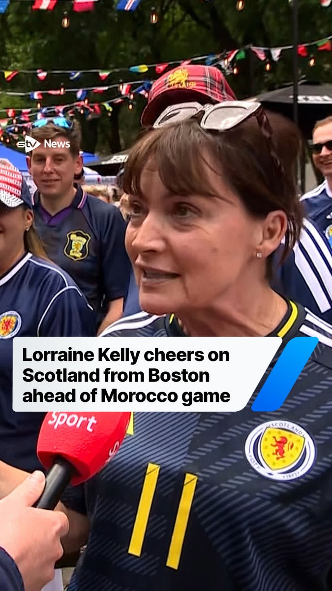 Lorraine Kelly cheers on Scotland from Boston ahead of Morocco game.