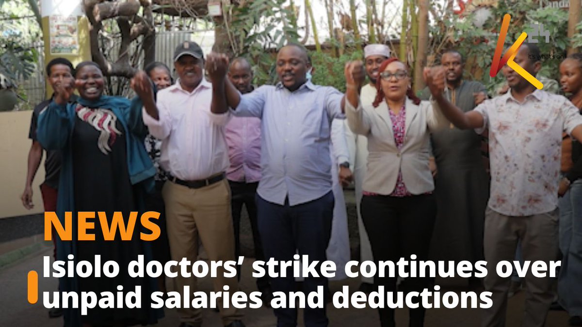 Isiolo doctors’ strike continues over unpaid salaries and deductions