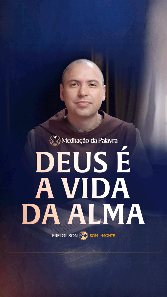 Deus é a vida da alma | (Mateus 10, 26-33) #2748 | Meditação da Palavra Passagens Complementares: I João 5,12