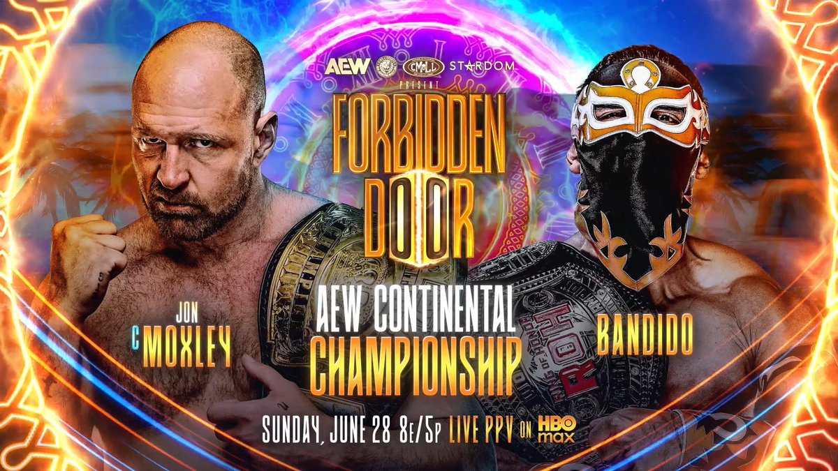 #AEWxNJPW #ForbiddenDoor 8e/5p, HBO Max PPV Sunday, 6/28 AEW Continental Championship Jon Moxley vs @BandidoWrestler After Brodido's win vs the Death Riders on Dynamite, Bandido called his shot against Moxley for the Continental Title. They'll battle LIVE on PPV, SUNDAY 6/28!