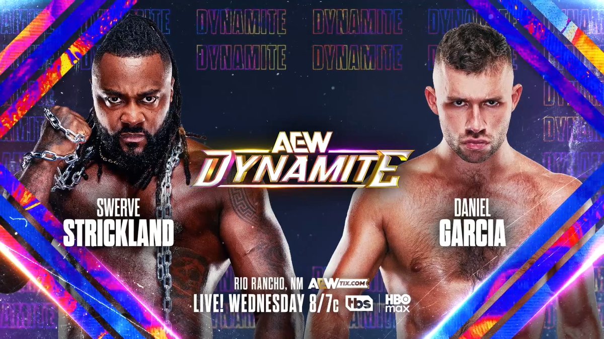 #AEWDynamite 8/7c, TBS & HBO Max This Wednesday, 6/24! @SwerveConfident vs Daniel Garcia Garcia went off after Swerve went face-to-face with Will Ospreay • ウィル・オスプレイ. Ahead of Swerve's #OwenCup Finals Match at #ForbiddenDoor vs Ospreay, he'll go 1-on-1 vs Garcia, THIS WEDNESDAY!