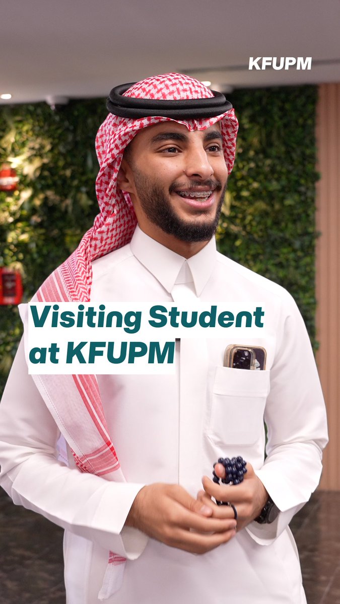 الفرصة لا تزال متاحة! ✨ تجربة ملهمة لأحد الطلاب في برنامج الطالب الزائر بجامعة #الملك_فهد_للبترول_والمعادن سجّل الآن: 📅 آخر موعد: 9 يوليو 2026 #KFUPM