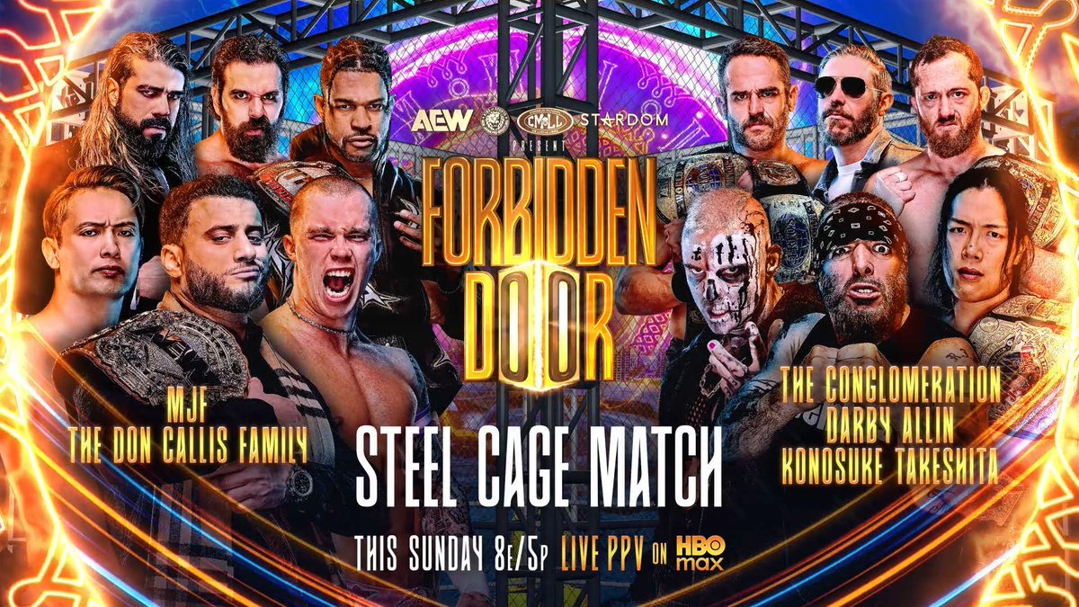 #ForbiddenDoor 8e/5p HBO Max PPV THIS SUNDAY Steel Cage Match Maxwell Jacob Friedman™️/The Invisible Hand Family vs Konosuke Takeshita/Mark Briscoe/DARBY ALLIN/@OrangeCassidy/@KORCombat/@RoderickStrong If Briscoe's team wins, he gets an AEW World Title Shot! 6-on-6 in a STEEL CAGE, THIS SUNDAY!