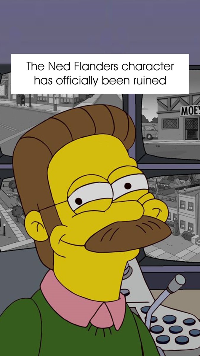 The Flanders character on The Simpsons is ruined.
