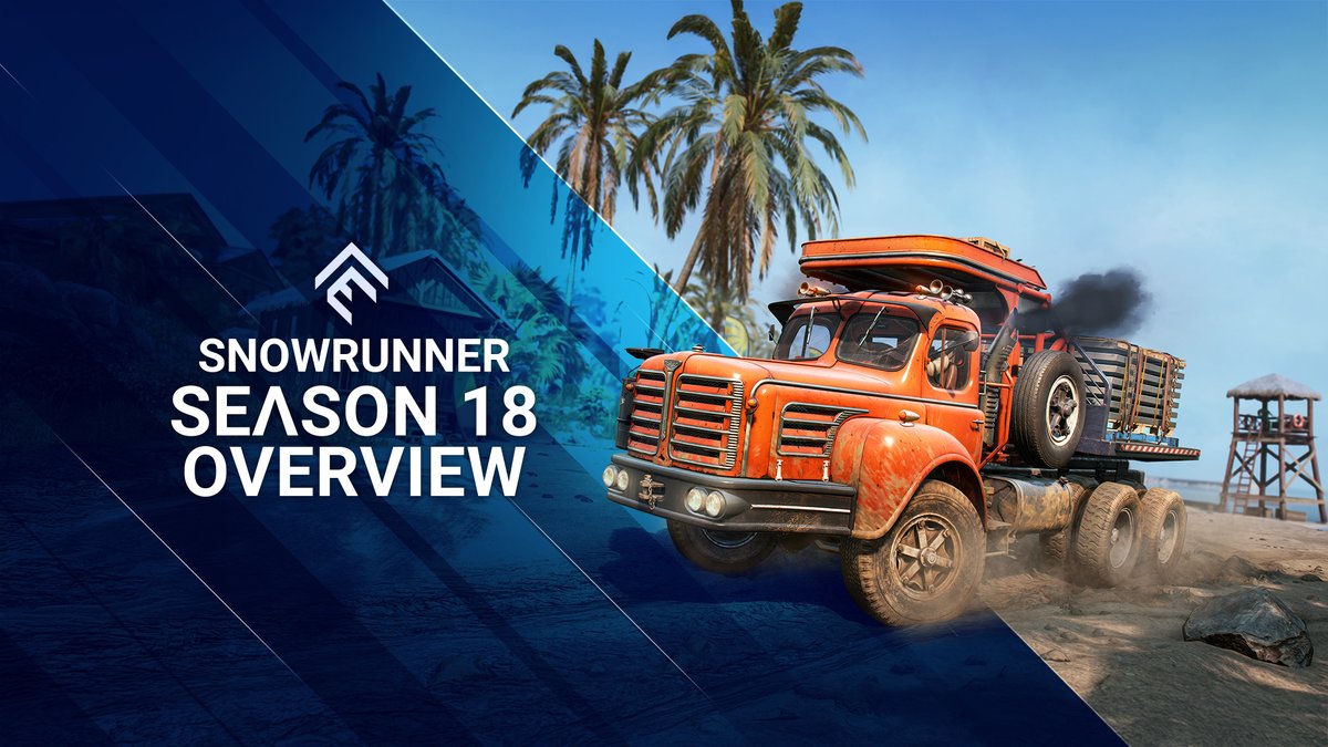 The #SnowRunner Season 18 - Patch &amp; Power is out! 🏖️ New region: Mexican Chiapas 🌴 2 new challenging jungle maps 🚚 Mercer R230 &amp; HIB Billert M816 ⚡Geothermal power plant construction ✅ Included in the Y5 Pass Jump in!