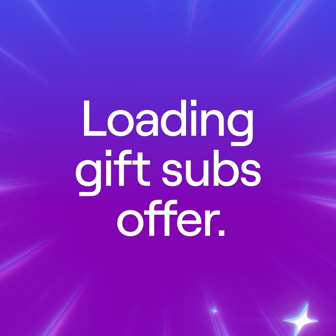 Get to gifting! Save 35% on gift sub bundles now through July 3rd! Terms apply.