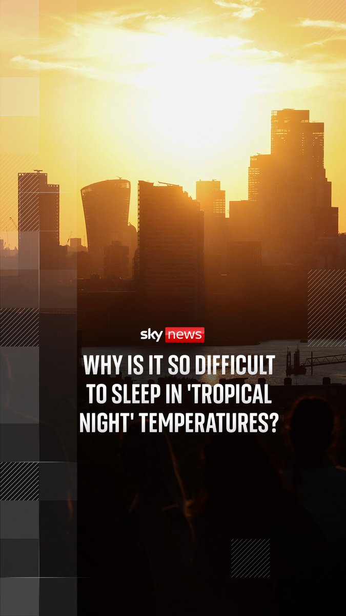 🥵 Why is it so difficult to sleep in 'tropical night' temperatures? Sky's Kirsty McCabe FRMetS explains ⬇️