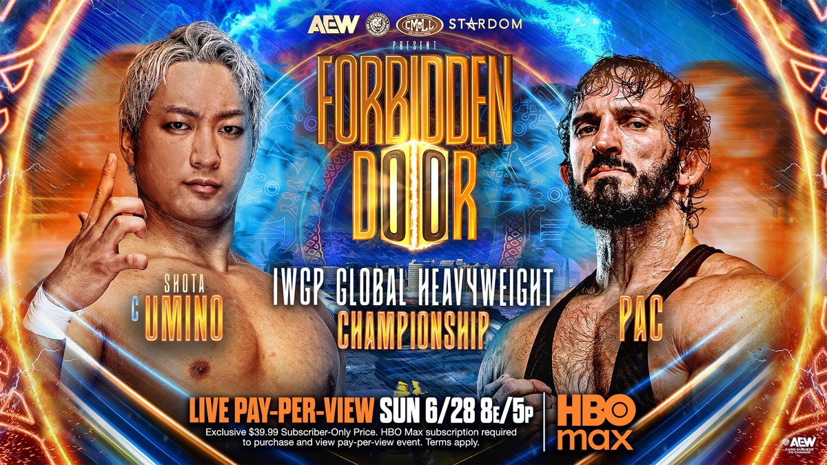 #AEWxNJPW #ForbiddenDoor 8e/5p, HBO Max PPV This Sunday, 6/28! IWGP Global Heavyweight Title 海野 翔太 / Shota Umino vs BASTARD PAC denied IWGP Global Champion Shota Umino would ever be a Death Rider & challenged him to fight for his honor & title. Shota Umino vs PAC, THIS SUNDAY!