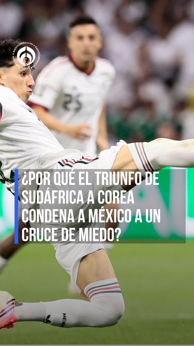 Sudáfrica es un aguafiestas: 🤨¿Por qué su triunfo a Corea condena a México 🇲🇽 a un cruce de MIEDO 😟 en 16vos? ⚽ #RFmx #LaNota