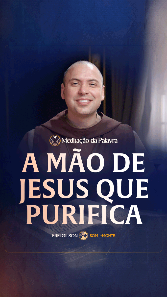 A mão de Jesus que purifica | (Mateus 8, 1-4) #2753 | Meditação da Palavra Passagens Complementares: Salmo 50,9 II Coríntios 7,1