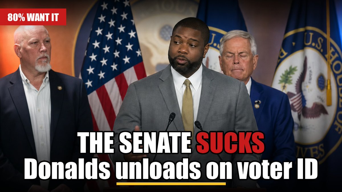 "The Senate SUCKS — I'll just say it." Byron Donalds goes OFF: 80% of Americans want voter ID and the SAVE Act, and the Senate won't move. "Why won't Chuck Schumer debate it on the floor?"