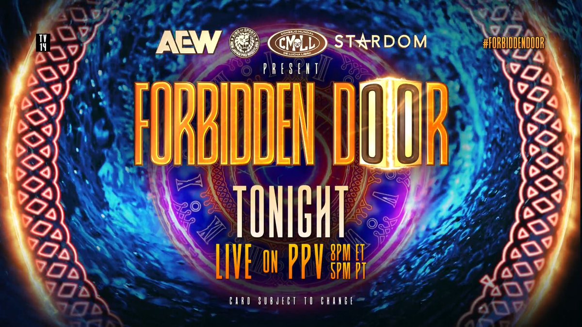 TONIGHT! IT'S FINALLY #FORBIDDENDOOR DAY! The MASSIVE event with GLOBAL implications KICKS OFF at 8e/5p LIVE on HBO Max PPV, TONIGHT!