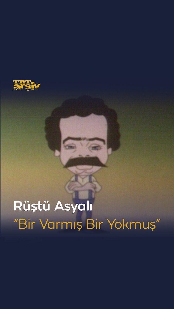 Rüştü Asyalı ile “Bir Varmış Bir Yokmuş” programını hatırlayanlar burada mı? 👋