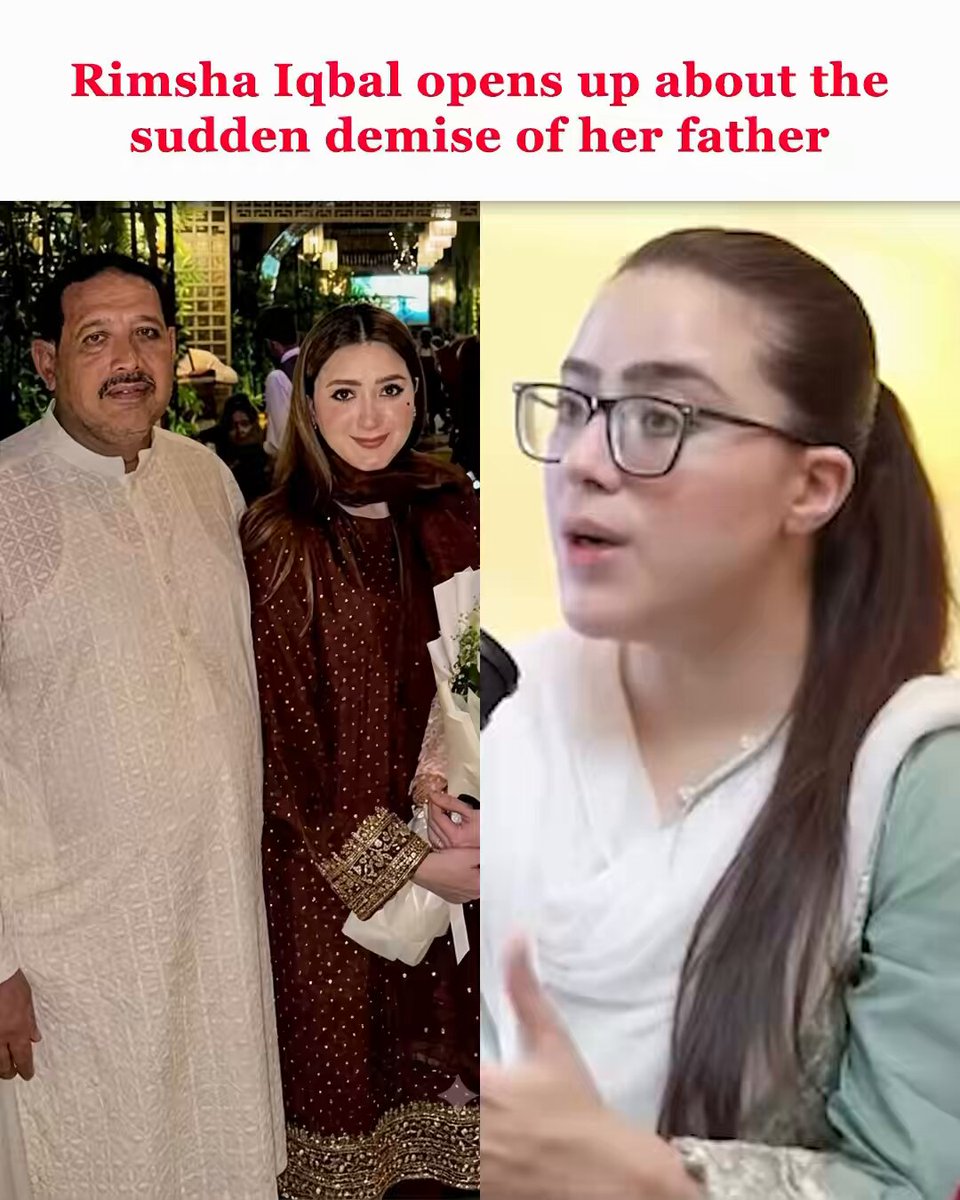 Momina Iqbal's sister, Rimsha Iqbal, opens up in detail about the heartbreaking loss of her father, who passed away due to cardiac arrest on the second day of Eid.