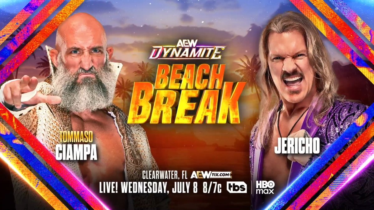 #AEWDynamite Beach Break 8/7c TBS & HBO Max Next Wednesday 7/8 Tommaso Ciampa vs Chris Jericho The bitter feud between Ciampa & Jericho comes to a head in Jericho's adopted home of Clearwater & The Psycho Killer wants him to bring his family for a front row seat, NEXT WEDNESDAY!