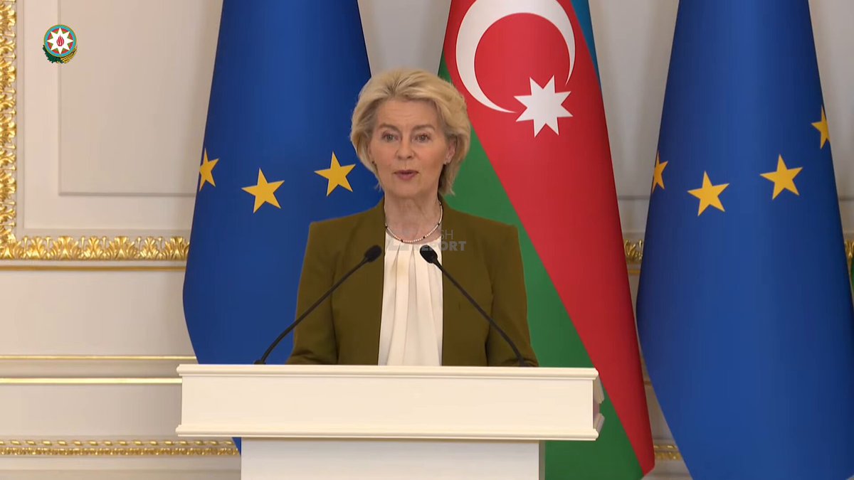 EU’s von der Leyen: In recent years, Azerbaijan has proven to be a reliable, trusted energy partner to the European Union. We have not forgotten that at a time when Russia weaponized energy and turned off the gas for Europe, Azerbaijan stepped up.