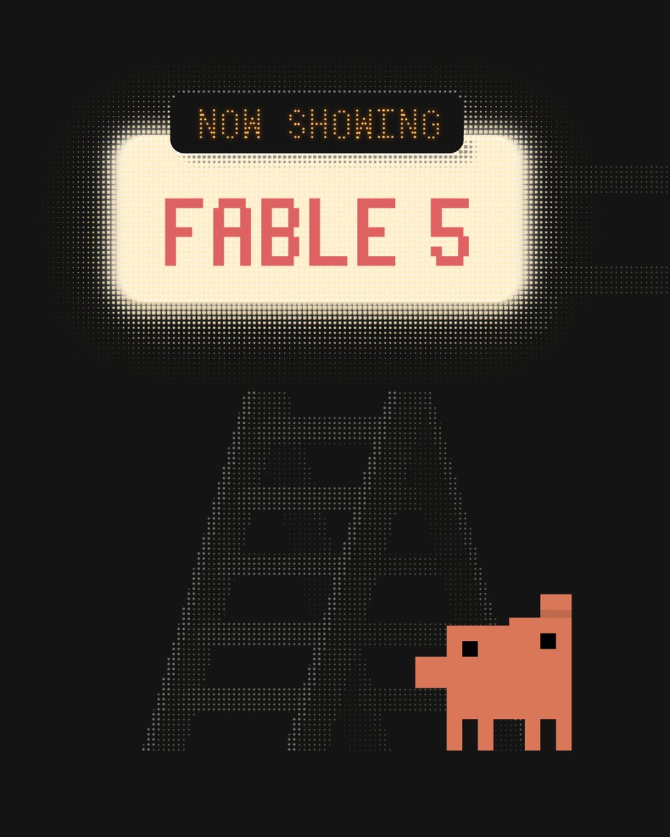 Fable 5 is back.