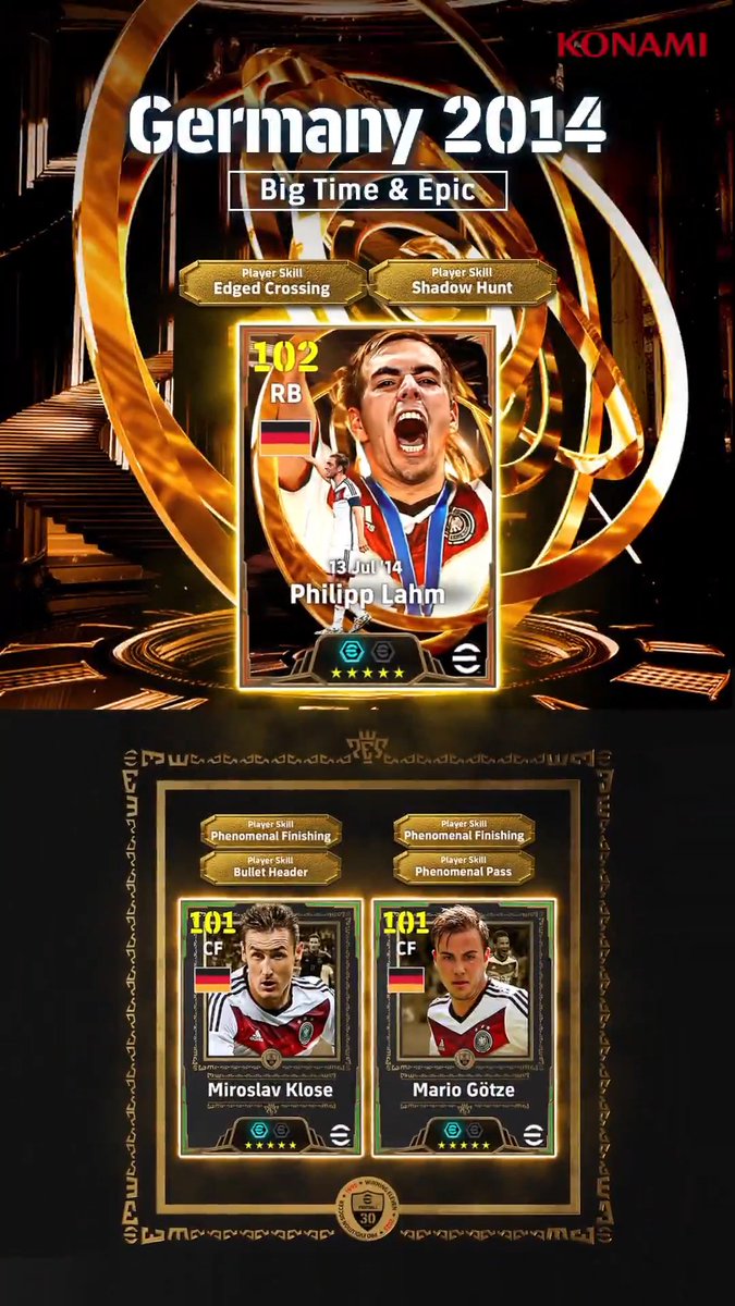 【Big Time & Epic: Germany 2014】 マリオ ゲッツェとミロスラフ クローゼがeFootball™ 30周年特別カードで登場! さらに、フィリップ ラームがBig Timeで登場💫 キャプテンとして、ドイツ代表を優勝に導いた試合を再現! ドイツのスターたちを獲得して、スカッドを強化しよう! #イーフト