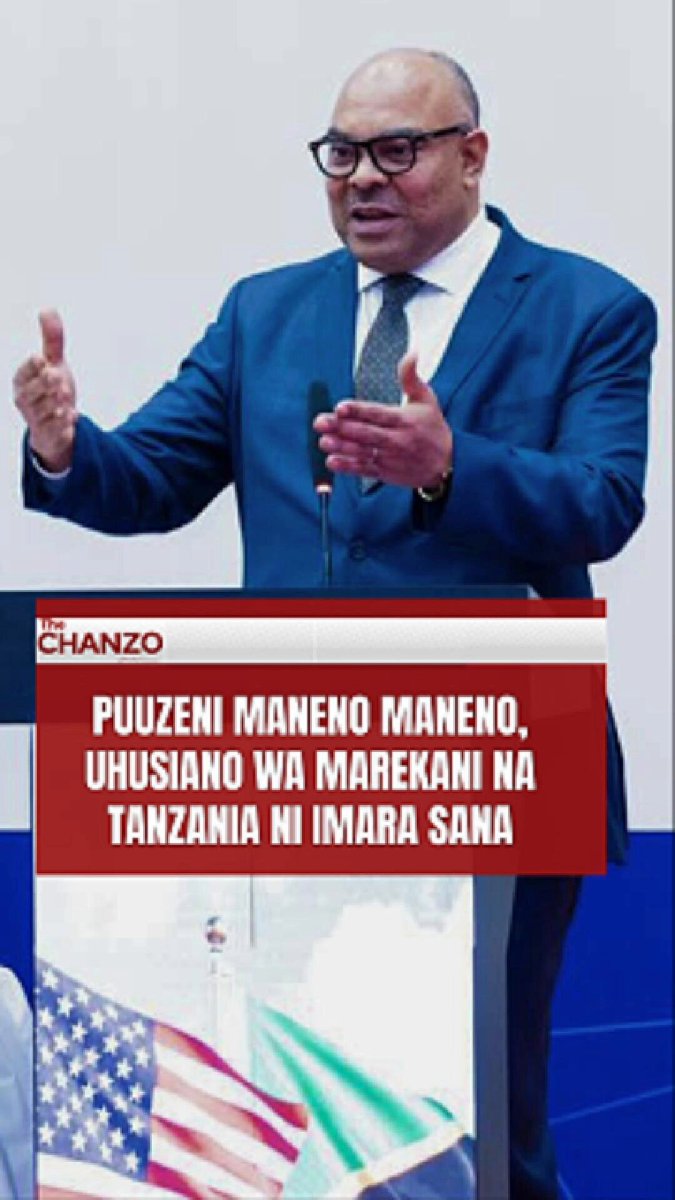 Serikali: Puuzeni maneno yanayosemwa, uhusiano wa Marekani na Tanzania ni imara sana