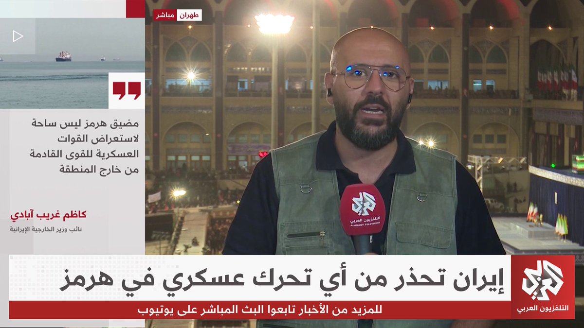 طهران تلوح بامتيازات محتملة لدول ”صديقة“ فيما يتعلق بمرور السفن من مضيق هرمز.. وتحذيرات إيرانية من تحويل المضيق لساحة للاستعراضات العسكرية
