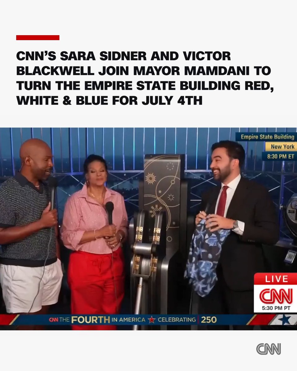 CNN's Sara Sidner and Victor Blackwell CNN join Mayor Mamdani to light the Empire State Building Observation Deck in red, white and blue while broadcasting live from the 86th floor observation deck. "The Fourth in America: Celebrating 250" is airing now on CNN and streaming on the CNN App.