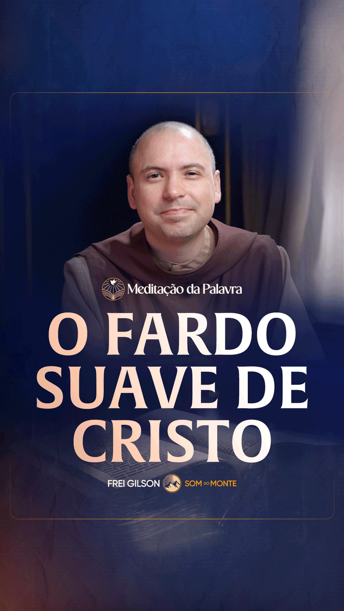 O fardo suave de Cristo | (Mateus 11, 25-30) #2762 | Meditação da Palavra Passagens Complementares: Mateus 11,28-30 Romanos 6,12-13 Gálatas 5,1