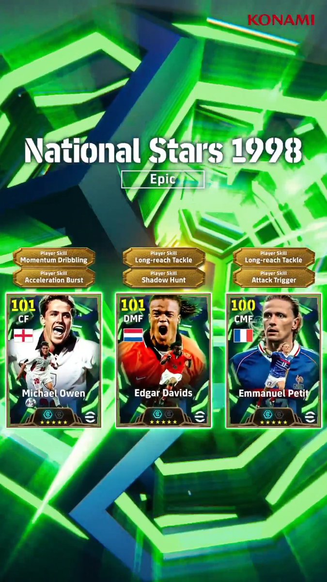 【Epic: National Stars 1998】 1998年に輝きを放った名選手たちがEpicで登場! エドガー ダーヴィッツ(デュエル +3) マイケル オーウェン(シュート +3) エマヌエル プティ(ハードワーク +3) 時代を彩ったレジェンドを獲得して、勝利を手繰り寄せよう! #イーフト #eFootball
