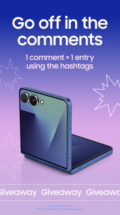 Comment as many times as you want for a chance to win Galaxy Z Flip7. Don’t forget the hashtags! #GalaxyAI Want to enter? ➡️ Follow us and reply with #GalaxyGiveaways #GalaxyZFlip7 for your chance to win. 👌 Pro Tip: Copy and paste the hashtags to make sure your entry is counted. 🤭 Unlimited entries, so shoot your shot. No Purch Nec 50 US & DC 18+ Rules/entry deadlines: