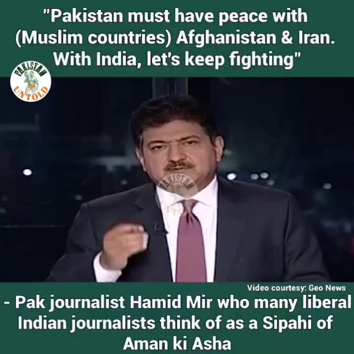 "...Muslims should fight with India(Hindus) not among themselves..." - Pak journalist Hamid Mir who many liberal Indian journalists think of as a Sipahi of Aman ki Asha