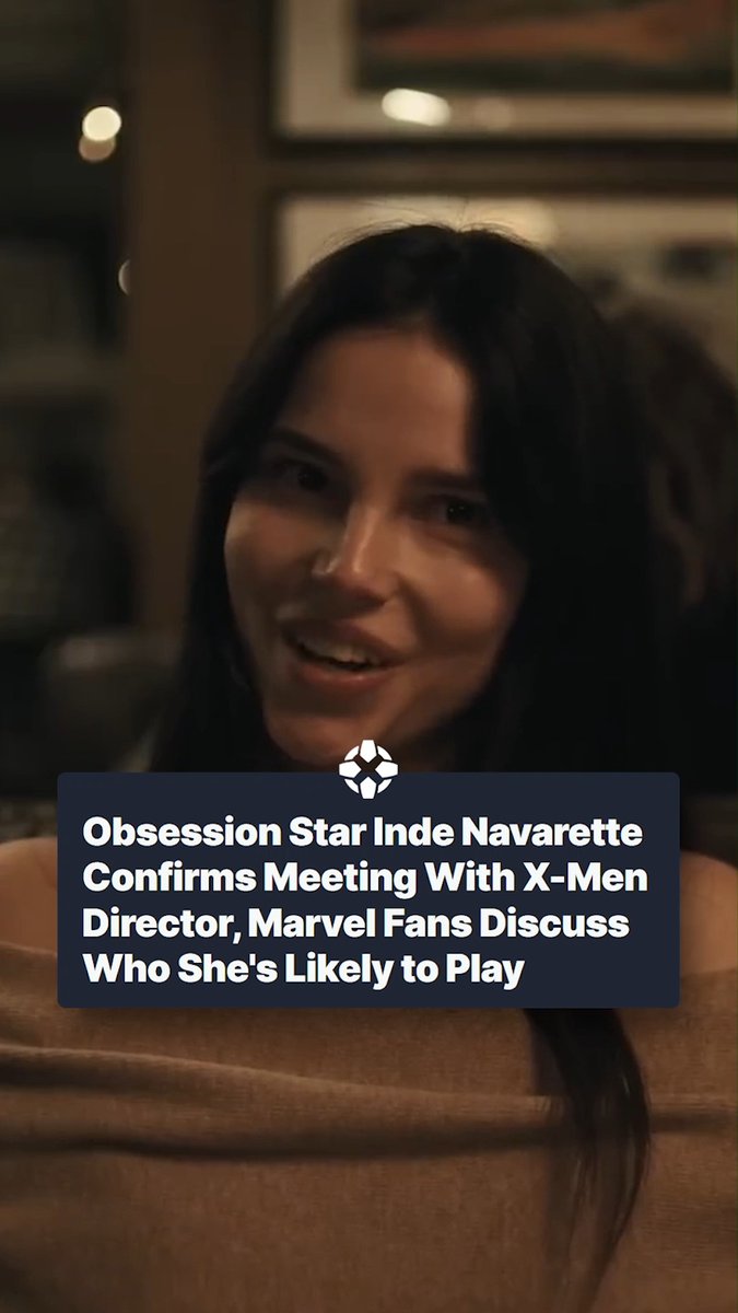 Obsession star Inde Navarette has revealed she recently met with X-Men reboot director Jake Schreier. #XMen #Obsession