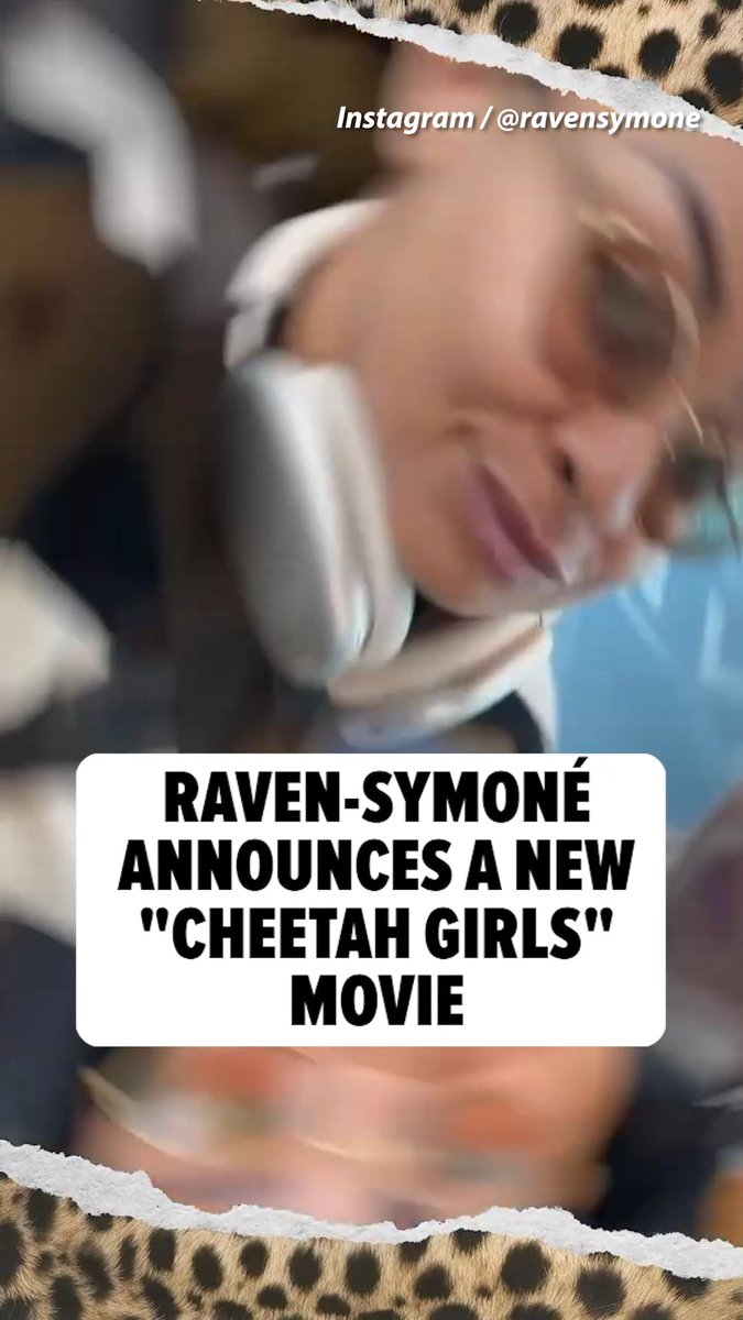 🐆 They're back! Raven-Symoné confirms she will be returning for "The Cheetah Girls: Next Gen" Credit: IG / Ravensymone