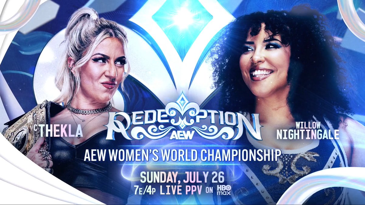 #AEWRedemption 7e/4p, @HBOMax PPV Sunday, 7/26 AEW Women's World Title @Toxic_Thekla vs @WillowWrestles Willow returned from injury to win the Casino Gauntlet. Now she seeks ultimate redemption in facing the Toxic Spider for the AEW Women's World Championship, Sunday 7/26!