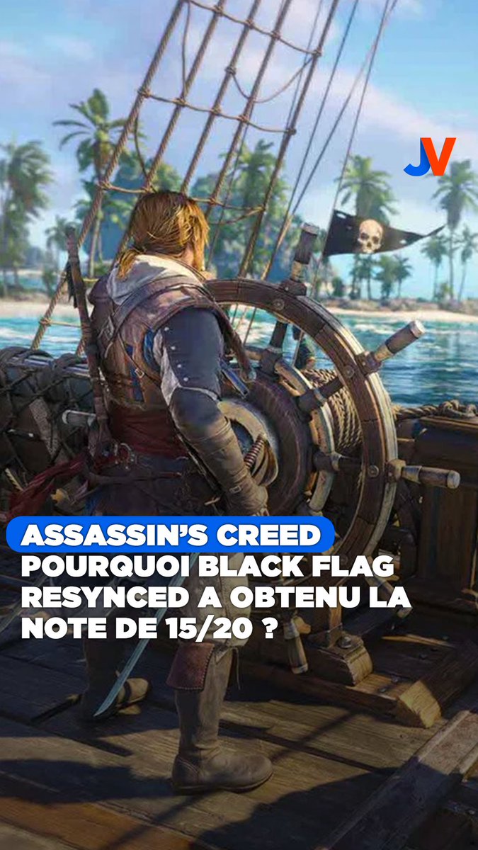 Pourquoi a-t-on mis 15/20 à Assassin's Creed Black Flag Resynced ? Explications.