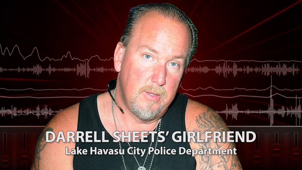 Darrell Sheets' girlfriend tells cops he had taken his life after hearing a gunshot. 🔉: Lake Havasu City Police Department