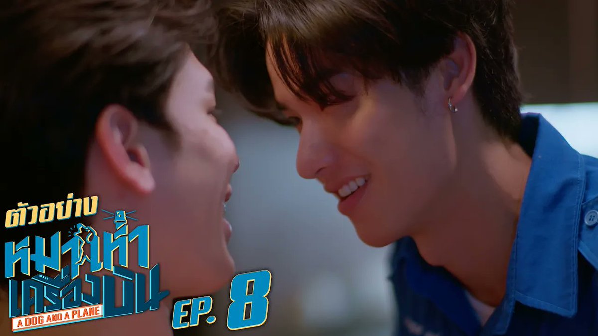 [ตัวอย่าง] หมาเห่าเครื่องบิน A Dog and A Plane Boarding Time EP.8 “หมาเห่าเครื่องบิน A Dog and A Plane” 🐶✈️ ทุกวันศุกร์ เวลา 20:30 น. ทางช่อง ONE31 และทางแอปพลิเคชั่น TrueVisions NOW เท่านั้น #ADogAndAPlaneEP7 #ADogAndAPlane #GMMTV เทย์ทาวาฬ Newwiee กระปุกปุ๊กปิ๊ก ohmtpk