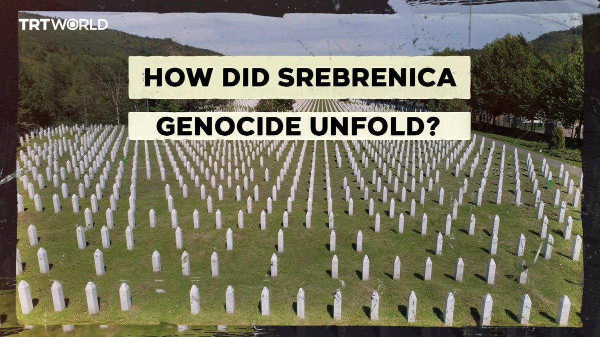 How did the Srebrenica genocide unfold 31 years ago?