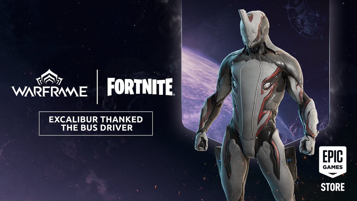 Awaken Excalibur. Buy an eligible item in Warframe on Epic Games Store and get the Excalibur Outfit in Fortnite as a gift-with-purchase.* WARFRAME